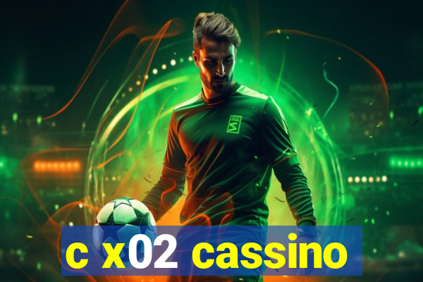 c x02 cassino